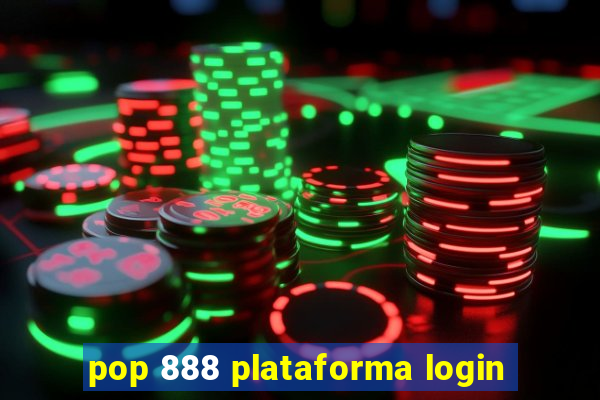 pop 888 plataforma login